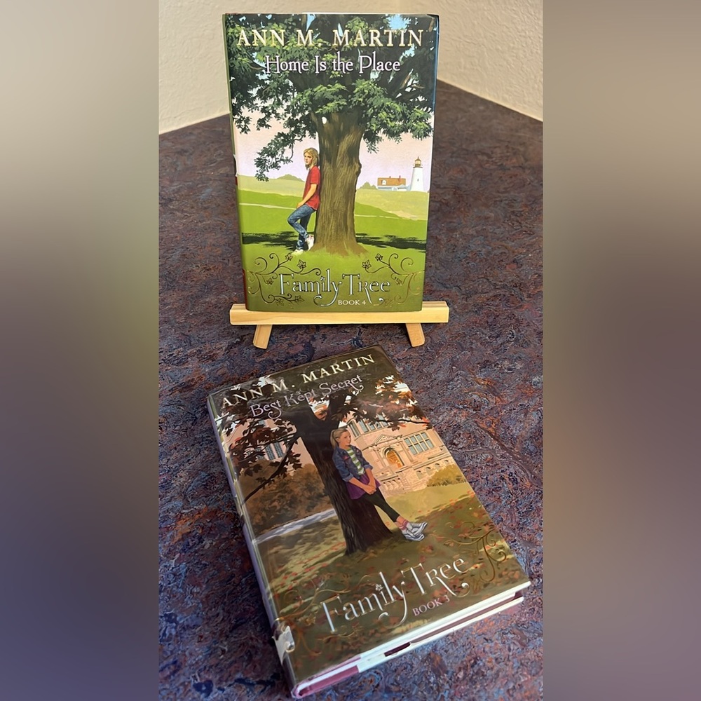 Family Tree Books 3 & 4 Home is the Place
Best Kept Secrets By Ann M. Martin